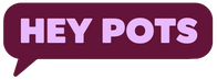 Hey Pots - Home